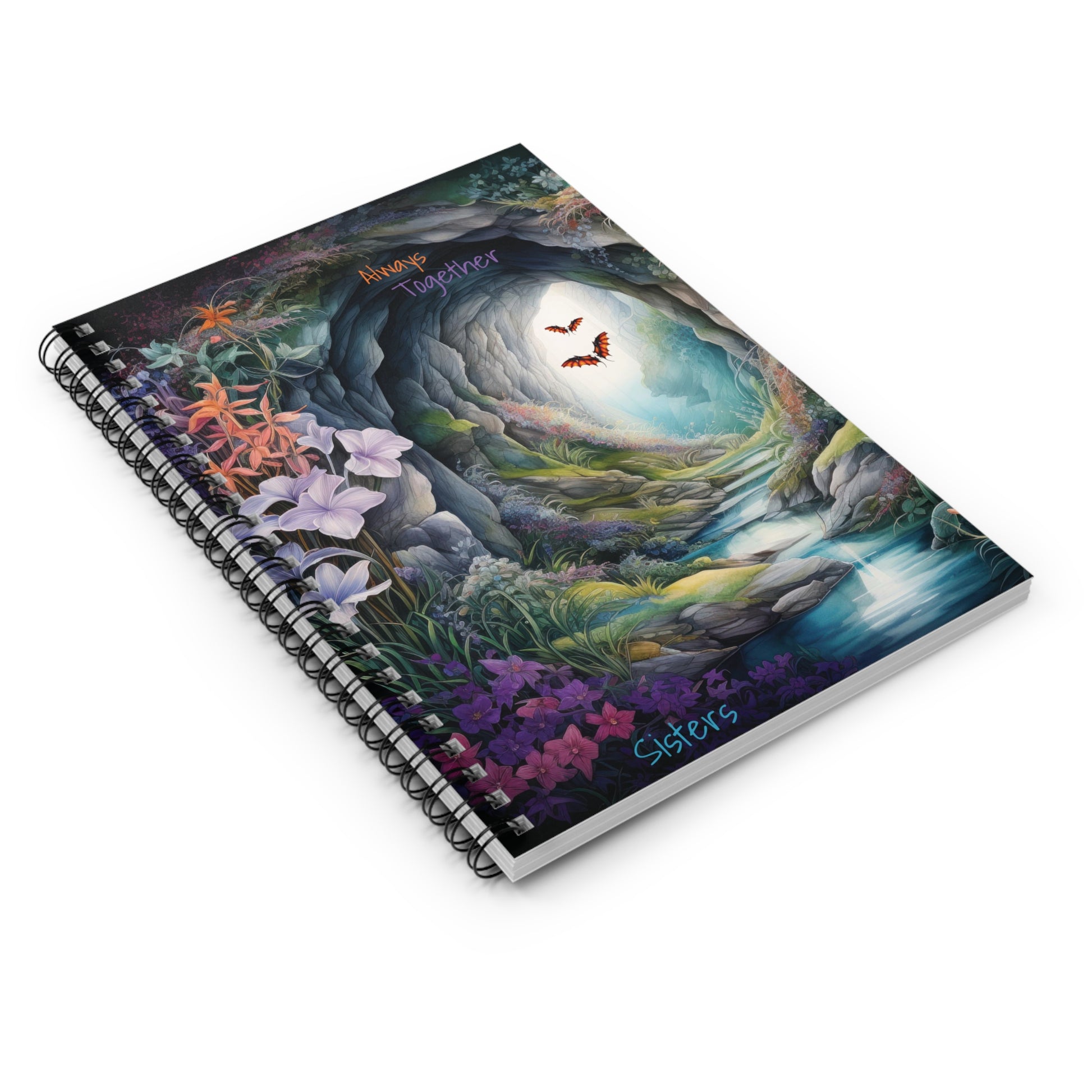 Always Together Sisters is the text on a front cover design on a spiral notebook - a blue cave beacons to you with a stream leading in flowers surround the cave entrance the cave leads into another realm?